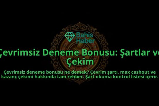 Cevrimsiz-Deneme-Bonusu-Sartlar-ve-Cekim-overlay-1788101238.jpg