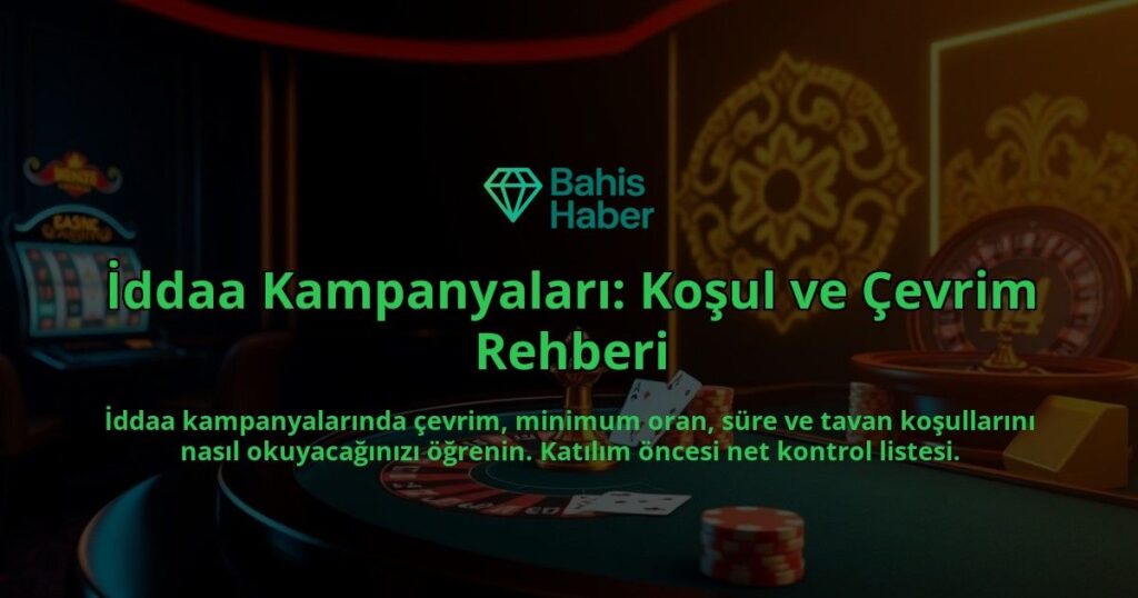 Iddaa-Kampanyalari-Kosul-ve-Cevrim-Rehberi-overlay-1788171549.jpg