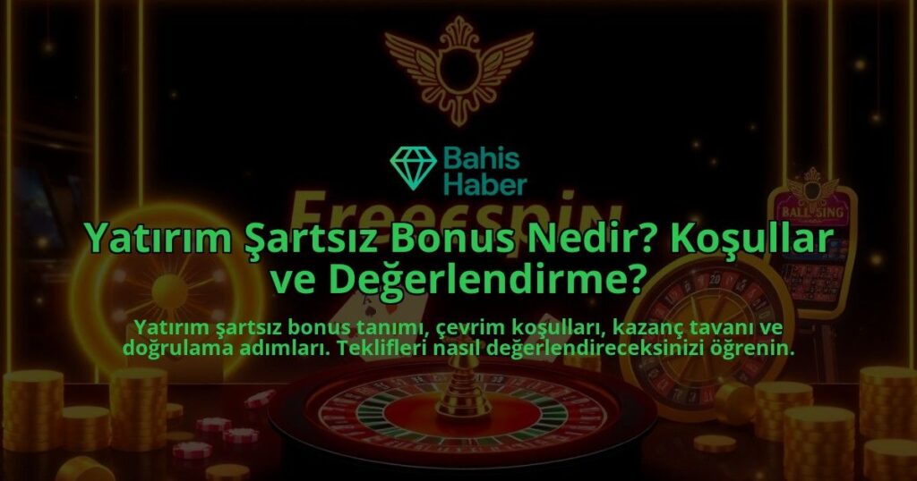 Yatirim-Sartsiz-Bonus-Nedir-Kosullar-ve-Degerlendirme-overlay-1788127112.jpg